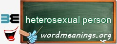 WordMeaning blackboard for heterosexual person